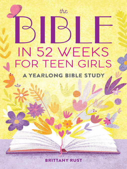 Title details for The Bible in 52 Weeks for Teen Girls by Brittany Rust - Available